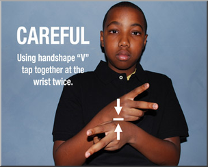 Photo: ASL Vocabulary: Careful 03 LowRes