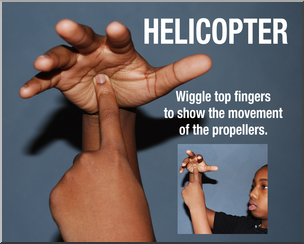 Photo: ASL Vocabulary: Helicopter 01 HiRes