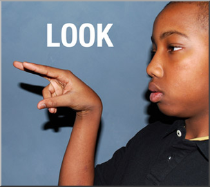 Photo: ASL Vocabulary: Look 02 LowRes