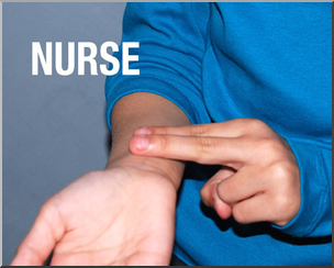 Photo: ASL Vocabulary: Nurse 01 LowRes