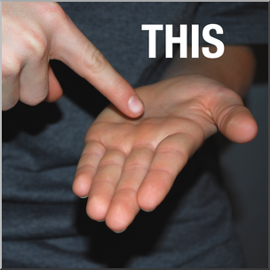 Photo: ASL Vocabulary: This 02 HiRes