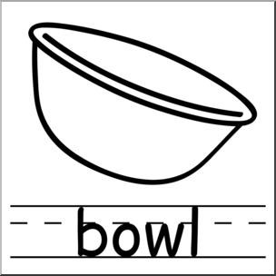 Clip Art: Basic Words: Bowl B&W Labeled