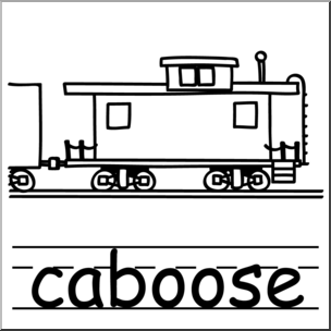 Clip Art: Basic Words: Caboose B&W Labeled