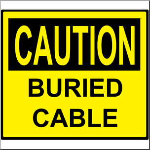 Clip Art: Electricity: Caution Buried Cable Sign Color