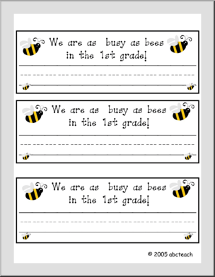 Desk Tag:  “We are as busy as bees in 1st grade”  primary lines