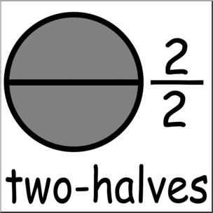Clip Art: Labeled Fractions: 02 2/2 Two Halves Grayscale