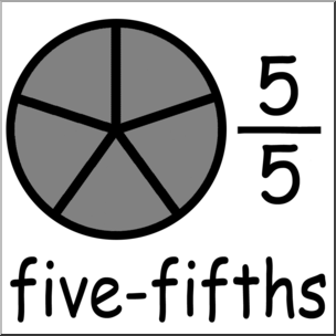 Clip Art: Labeled Fractions: 05 5/5 Five Fifths Grayscale