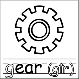 Clip Art: Basic Words: -ear Phonics: Gear B&W