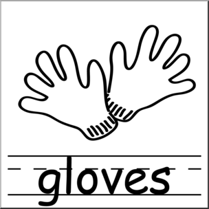 Clip Art: Basic Words: Gloves B&W Labeled