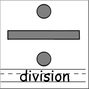 Clip Art: Math Symbols: Set 2: Division Grayscale Labeled