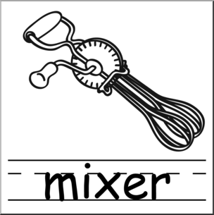 Clip Art: Basic Words: Mixer B&W Labeled