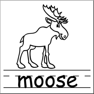 Clip Art: Basic Words: Moose B&W Labeled