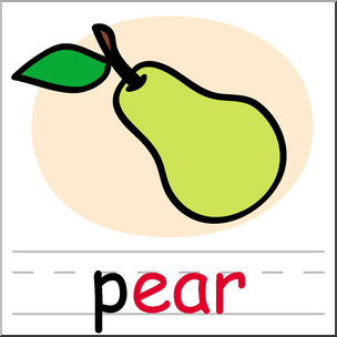Clip Art: Basic Words: -ear Phonics: Pear Color