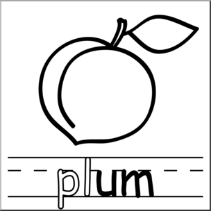Clip Art: Basic Words: -um Phonics: Plum B&W