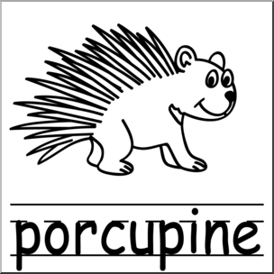 Clip Art: Basic Words: Porcupine B&W Labeled
