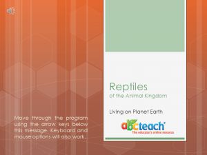 PowerPoint: Presentation with Audio: Animal Kingdom: Reptiles (multi-age)