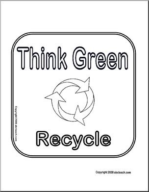 Sign: Think Green – Recycle (b/w)
