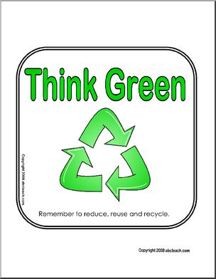 Sign: Think Green – Reduce, Reuse, Recycle