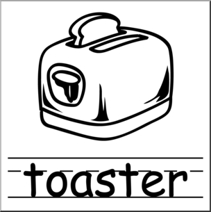 Clip Art: Basic Words: Toaster B&W Labeled