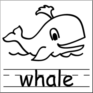 Clip Art: Basic Words: Whale B&W Labeled