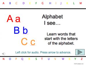 PowerPoint: Presentation with Audio: Alphabet- I see…(pre-k/primary)