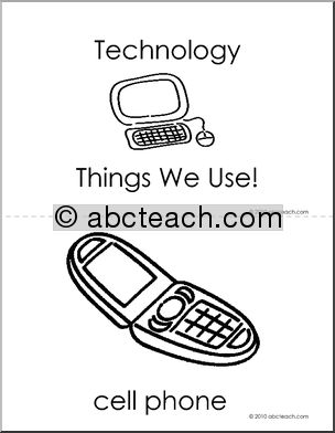 Technology: Booklet: Technology: Things We Use! b/w (prek-primary)