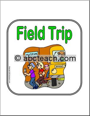 Sign: Field Trip