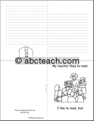 Greeting Card: My Teacher Likes to Read (foldable) (k-1)