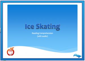 Interactive: Notebook: Reading Comprehension with Audio: Ice Skating