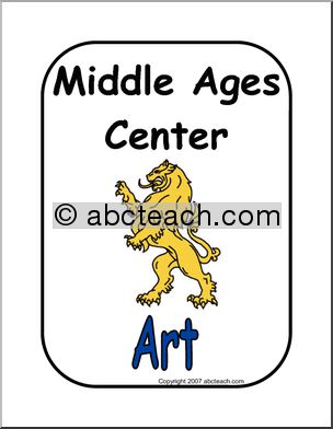 Center Sign: Middle Ages Unit – Art