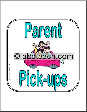 Sign: Parent Pick-ups