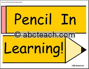 Bulletin Board: Pencil In Learning! Sign