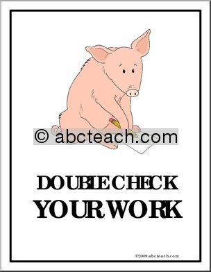 Behavior Poster: “Double Check Your Work” (pig)