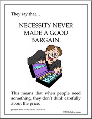 Proverb Poster: Necessity never made…