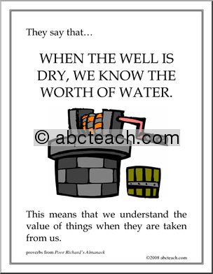 Proverb Poster:  When the well is dry…