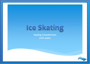 Interactive: Flipchart: Reading Comprehension (with audio): Ice Skating (elem/middle)