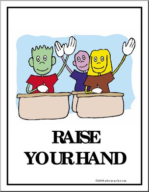 Behavior Poster: “Raise Your Hand”