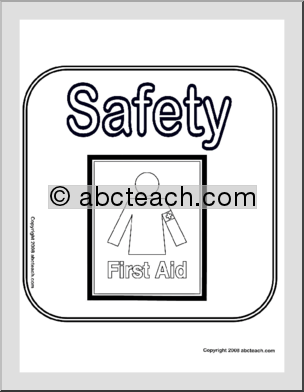 Center Sign: Safety/First Aid  (b/w)