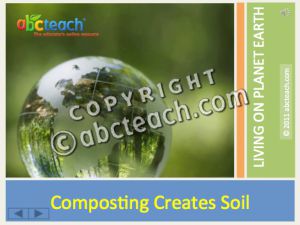 PowerPoint: Presentation with Audio: Soil 1: Composting (multi-age)