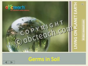 PowerPoint: Presentation with Audio: Soil 3: Germs in Dirt (upper elem/middle/high)