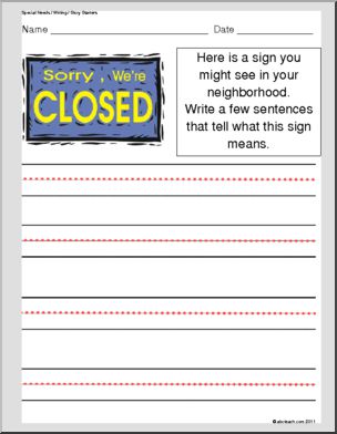 Special Needs: Writing; Story Starters “We’re Closed” sign (elem)