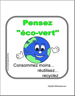 French: AfficheÃ³Ã¬Consommez moin, rÃˆutilisez, recyclez!Ã® (mignon)
