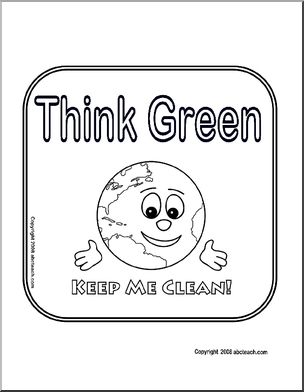 Sign: Think Green – Keep Me Clean! (cute) b/w