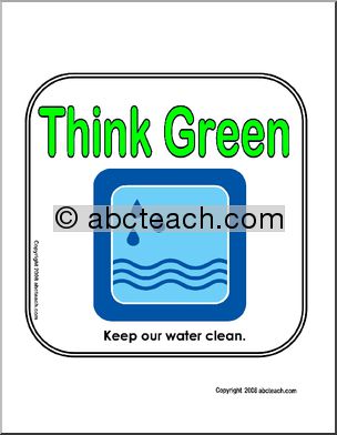 Sign: Think Green – Keep our water clean.