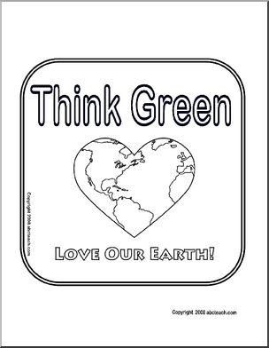 Sign: Think Green – Love Our Earth! (b/w)
