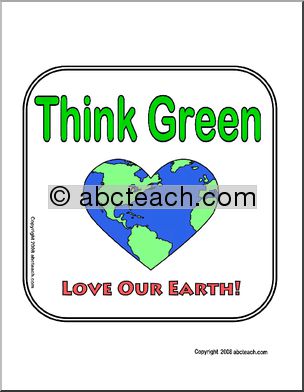 Sign: Think Green – Love Our Earth!
