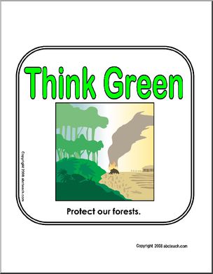 Sign: Think Green – Protect our forests.