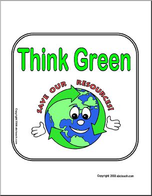 Sign: Think Green – Save Our Resources (cute)