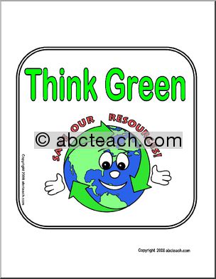 Sign: Think Green – Save Our Resources (cute)