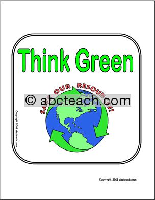 Sign: Think Green – Save Our Resources